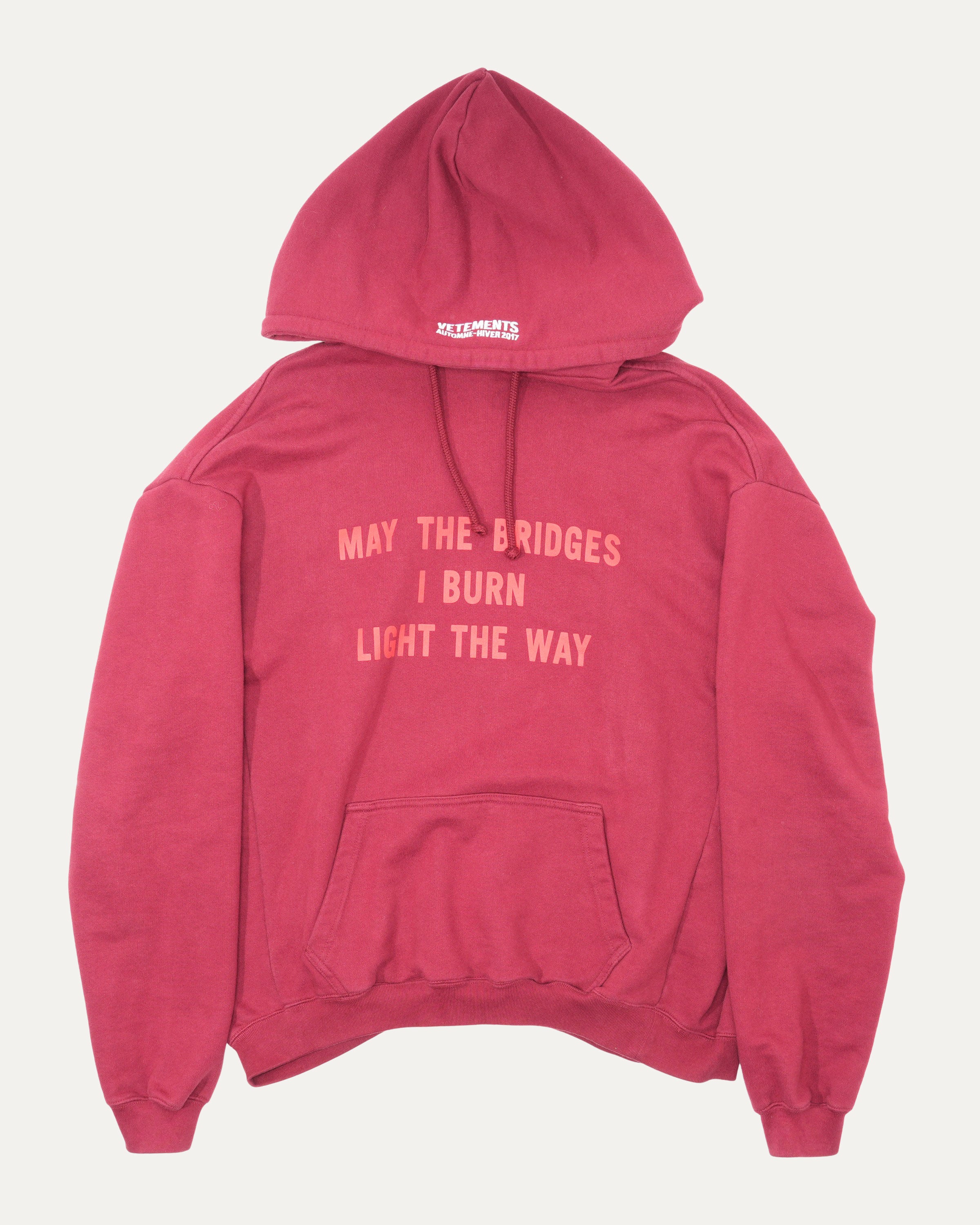 Vetements May the Bridges I Burn Light the Way Hoodie
