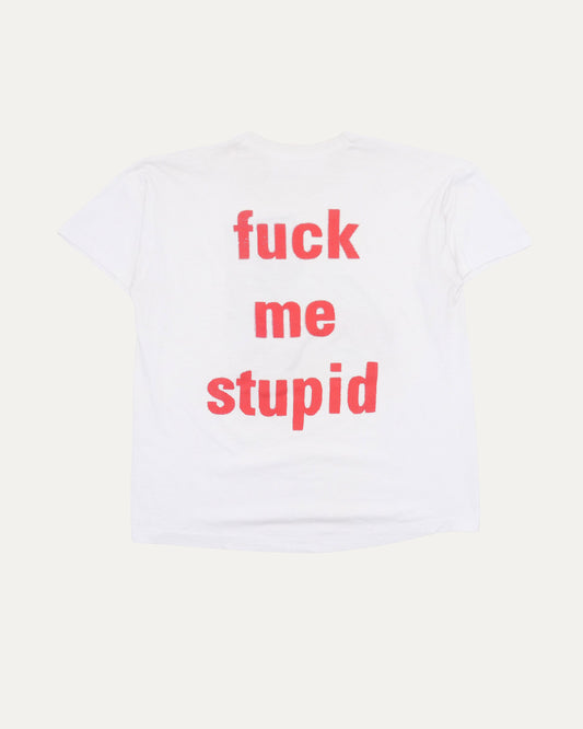 The Raunch Hands Fuck Me Stupid T-Shirt