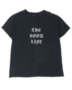 The Good Life T-Shirt