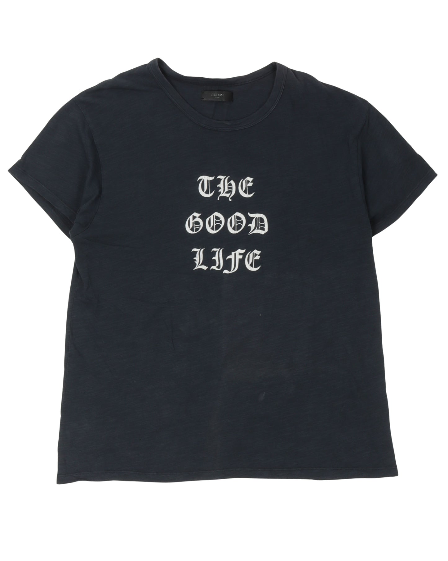 The Good Life T-Shirt