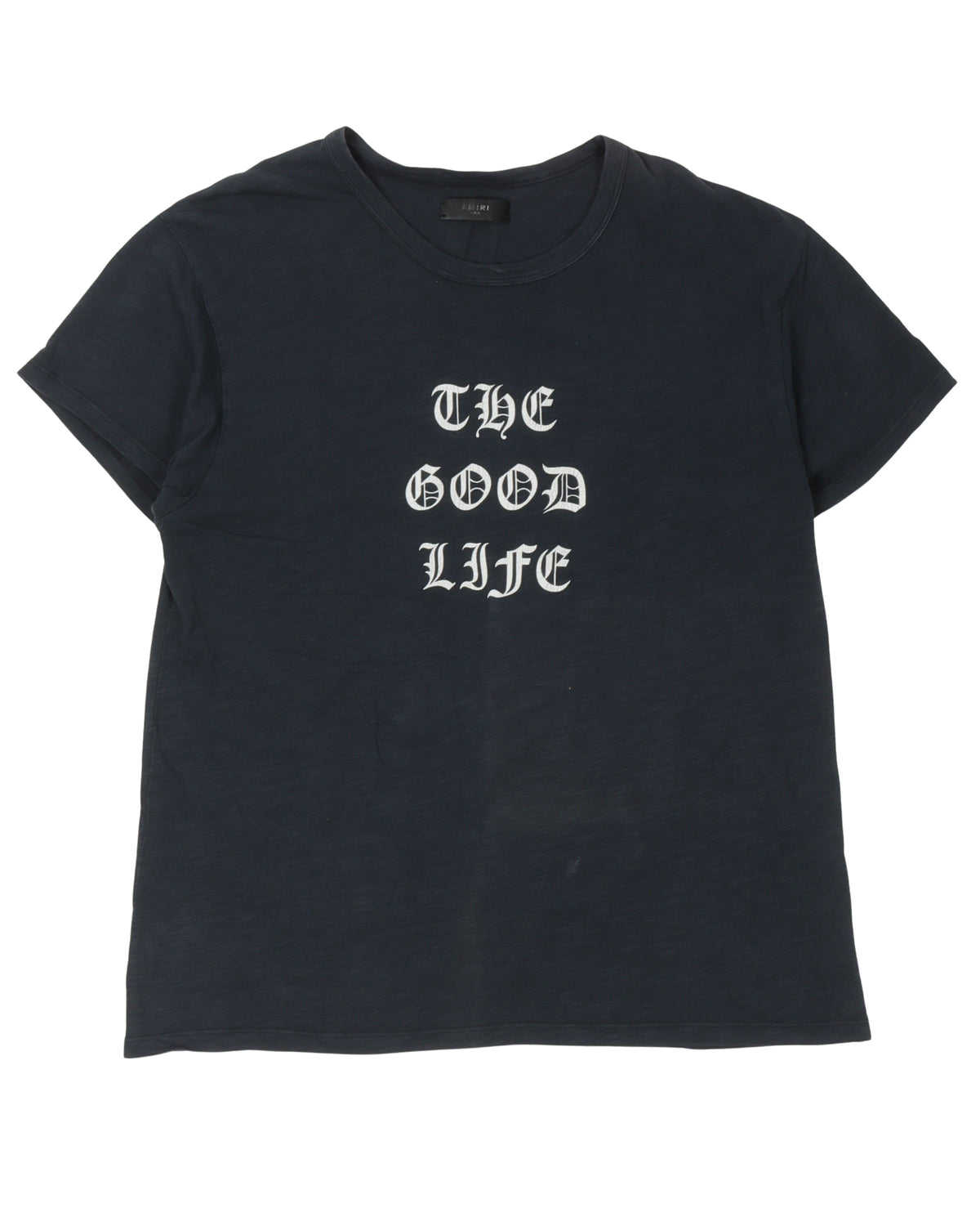 The Good Life T-Shirt
