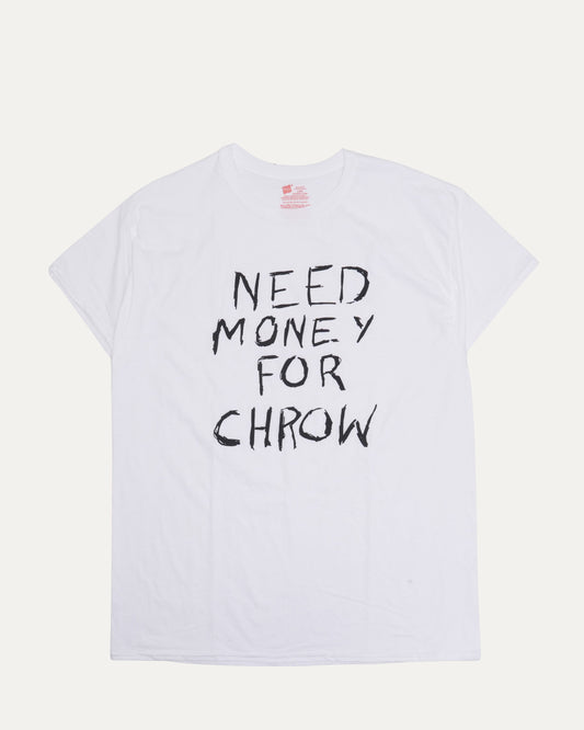 Need Money For Chrow T-Shirt