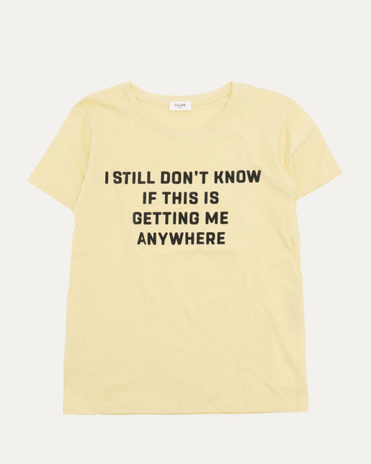 SS20 I Still Don't Know T-Shirt