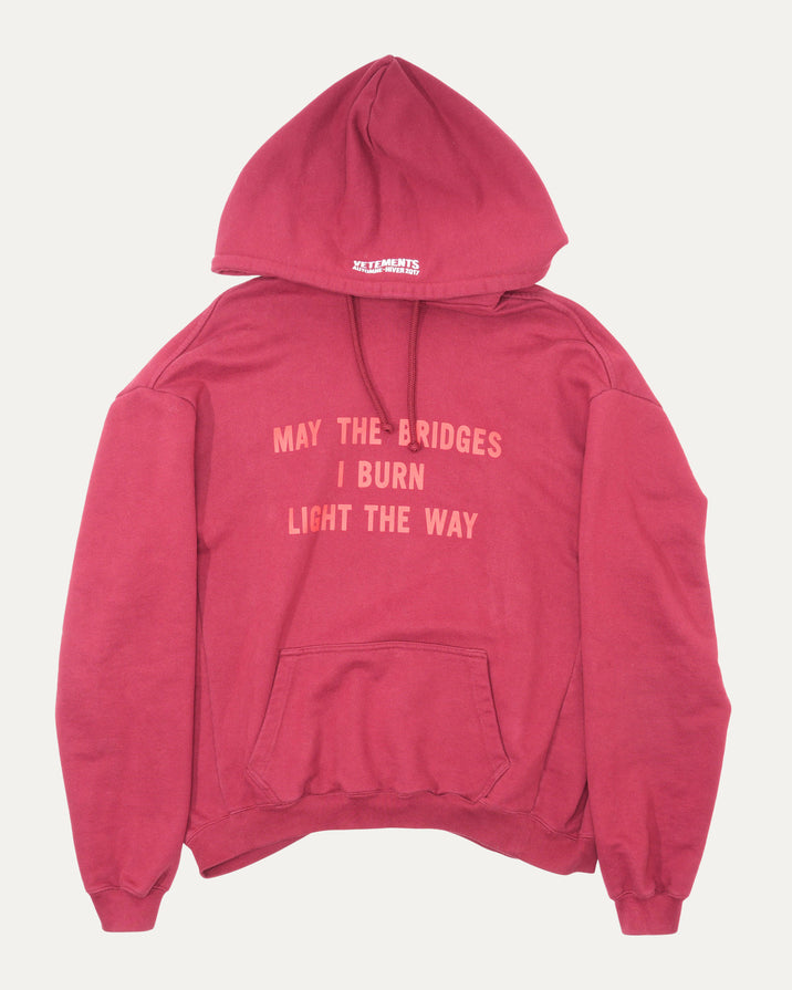 May the Bridges I Burn Light the Way Hoodie