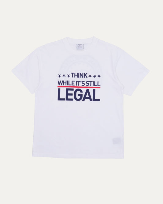 Think While Its Still Legal T-Shirt