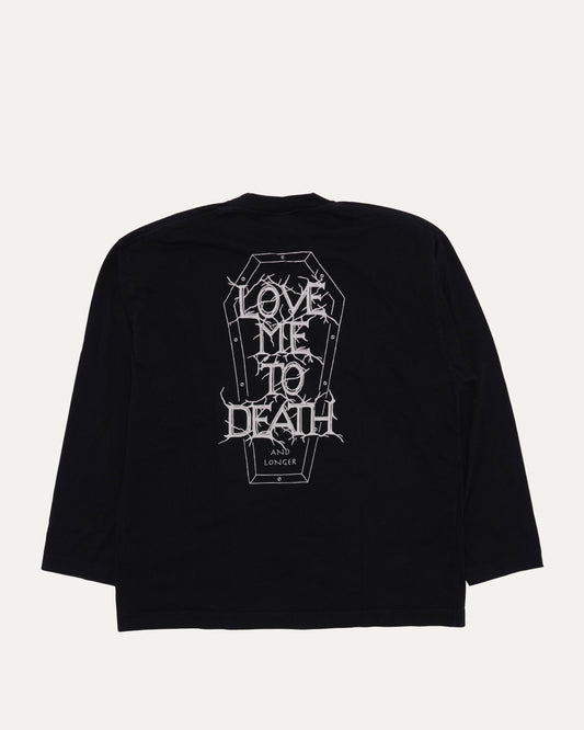 Love Me to Death Long Sleeve T-Shirt