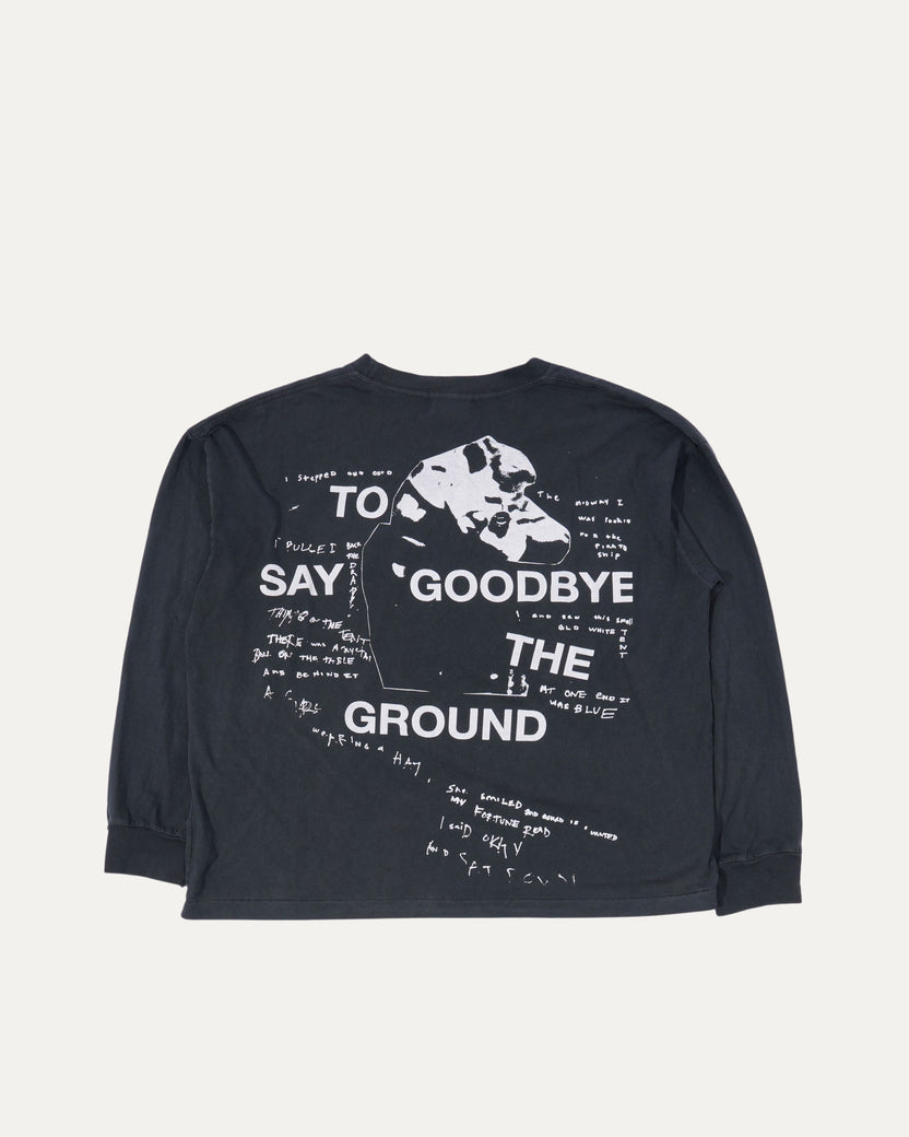 Say Goodbye Long Sleeve T-Shirt