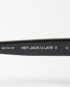 Hey Jack U Late Sunglasses