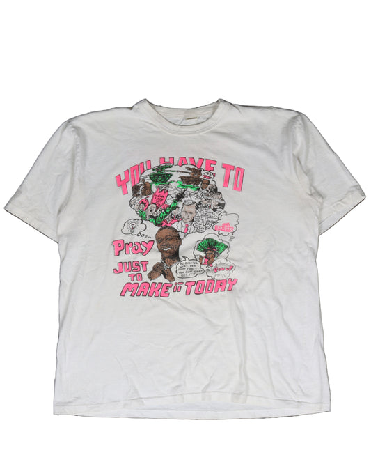 MC Hammer "You Have To Pray Just To Make It Today" T-Shirt