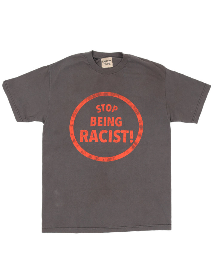 Stop Being Racist Tee