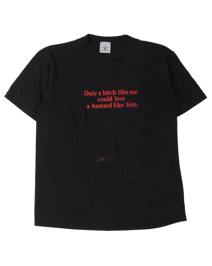 "Only A Bitch Like Me" T-Shirt